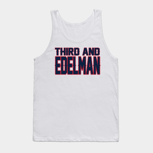 New England LYFE: Third and Edelman! Tank Top by OffesniveLine